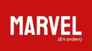 Cómo ver las películas de Marvel en orden.